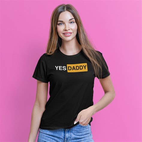 yes daddy shirt