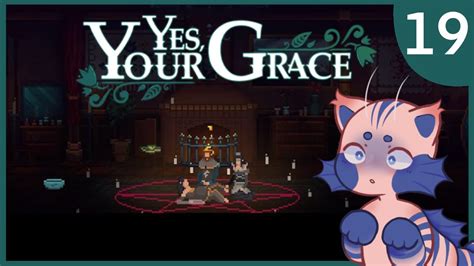 Yes Your Grace Ritual Walkthrough