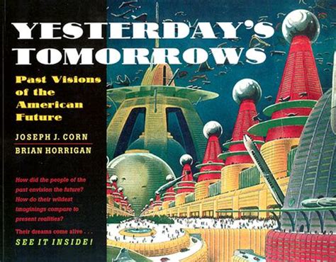 yesterdays tomorrows past visions of the american future Reader