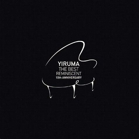 yiruma the best reminiscent 10th anniversary Kindle Editon