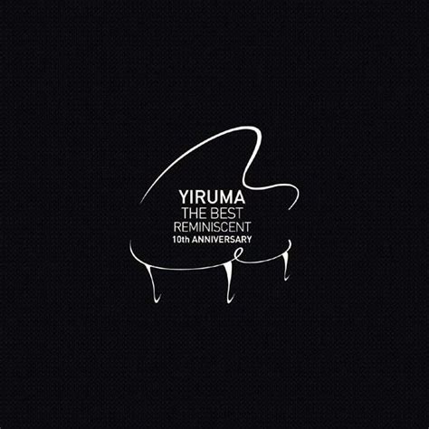 yiruma the best reminiscent 10th anniversary Kindle Editon