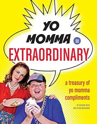 yo momma so extraordinary a treasury of yo momma compliments Kindle Editon