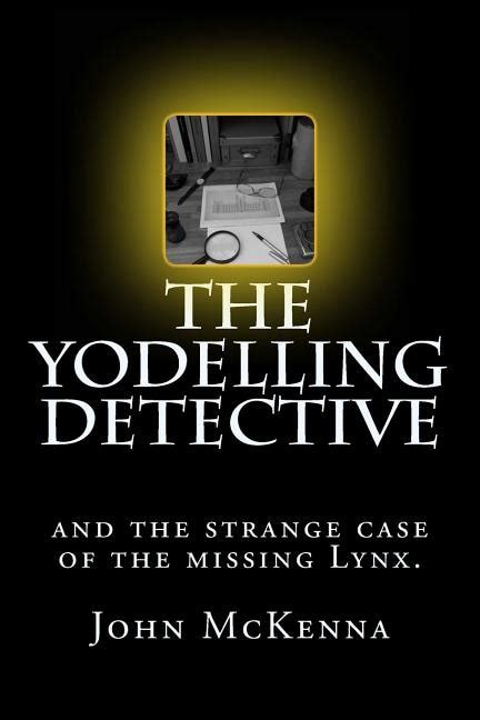 yodelling detective strange case missing Kindle Editon