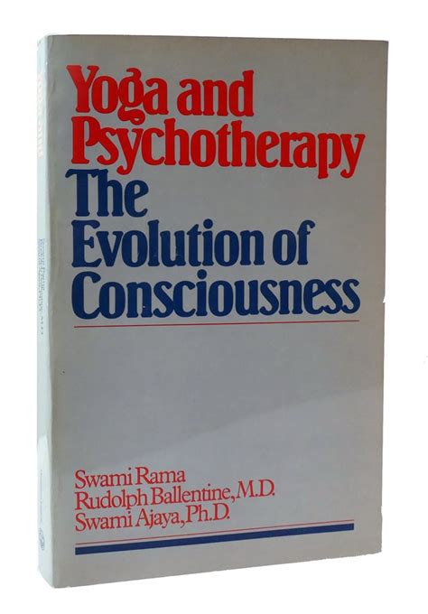 yoga and psychotherapy the evolution of consciousness Reader