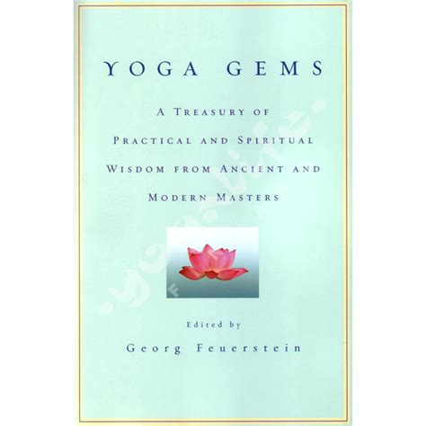 yoga gems a treasury of practical and spiritual wisdom from ancient and modern masters Doc