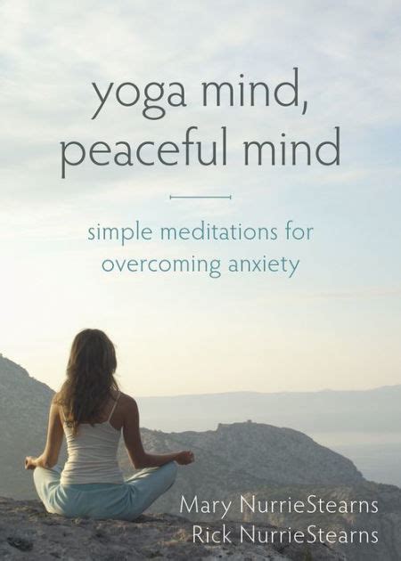 yoga mind peaceful mind simple meditations for overcoming anxiety Kindle Editon