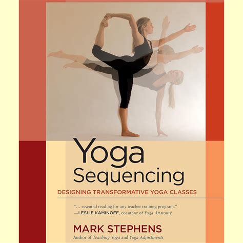 yoga sequencing designing transformative yoga classes Reader