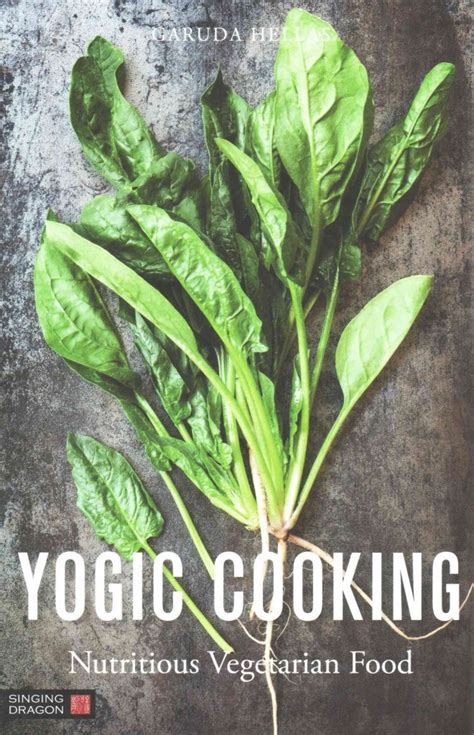 yogic cooking nutritious vegetarian food Kindle Editon
