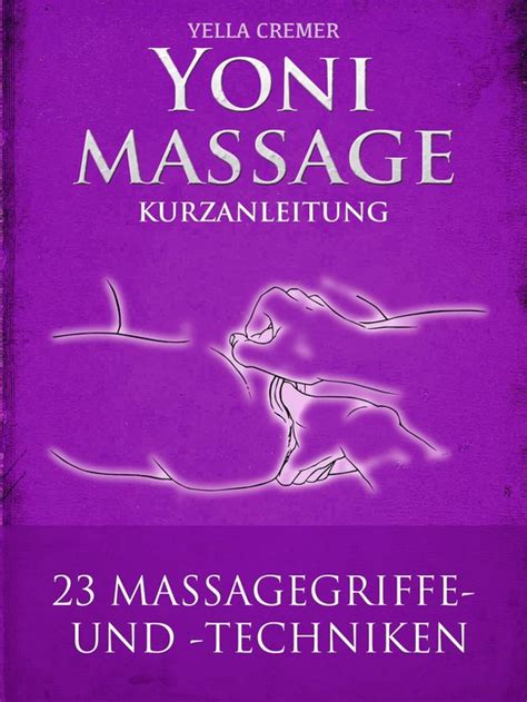 yonimassage kurzanleitung 23 massagegriffe techniken ebook PDF
