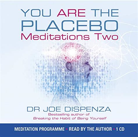 you are the placebo meditation 2 changing one belief and perception Doc