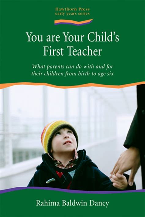 you are your childs first teacher what parents can do with and for their children from birth to age six Kindle Editon