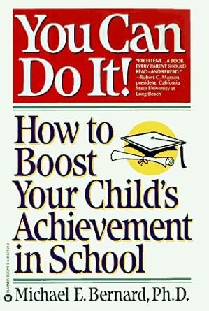 you can do it how to boost your childs achievement in school PDF