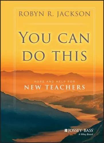 you can do this hope and help for new teachers Doc