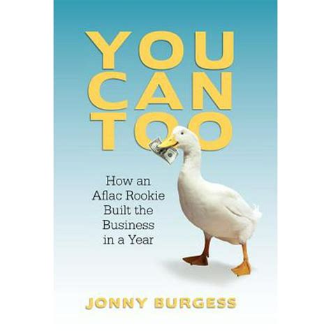 you can too how an aflac rookie built the business in a year Doc