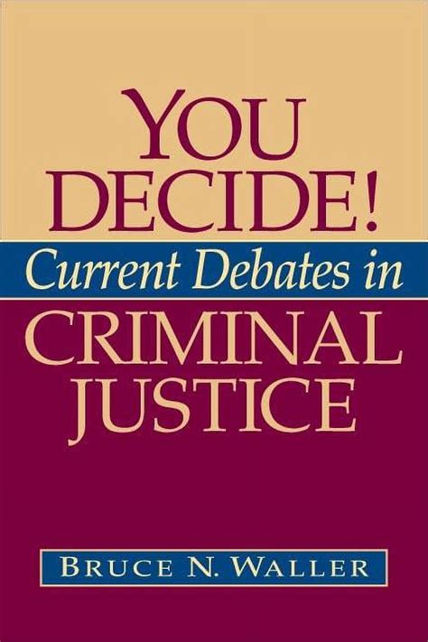 you decide current debates in criminal justice Epub