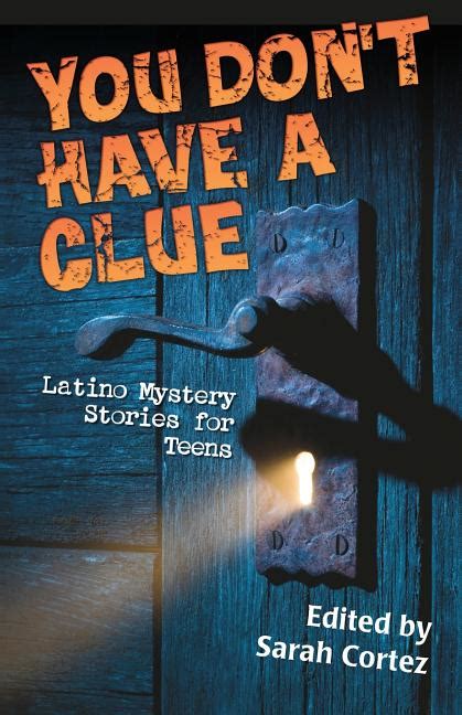 you dont have a clue latino mystery stories for teens Kindle Editon