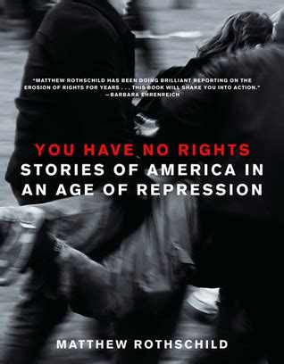 you have no rights stories of america in an age of repression PDF