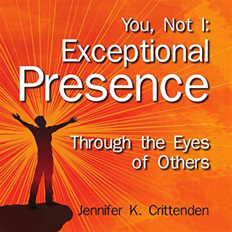 you not i exceptional presence through the eyes of others Kindle Editon