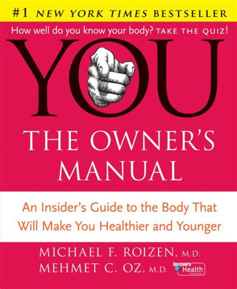 you the owners manual an insiders guide to the body that will make you healthier and younger Reader