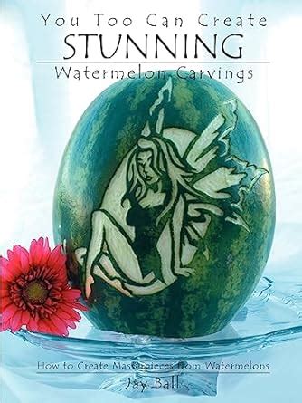 you too can create stunning watermelon carvings Doc