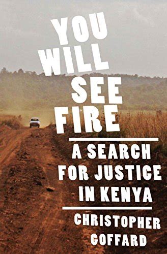 you will see fire a search for justice in kenya Epub