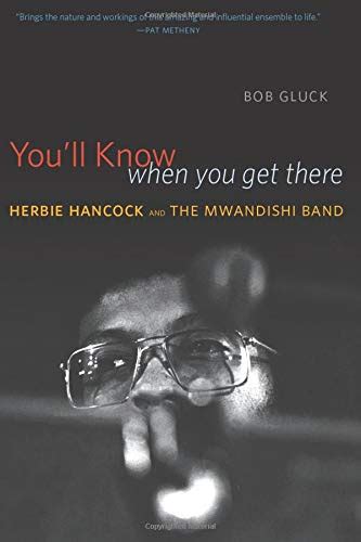 youll know when you get there herbie hancock and the mwandishi band Kindle Editon