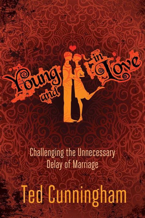 young and in love challenging the unnecessary delay of marriage Doc