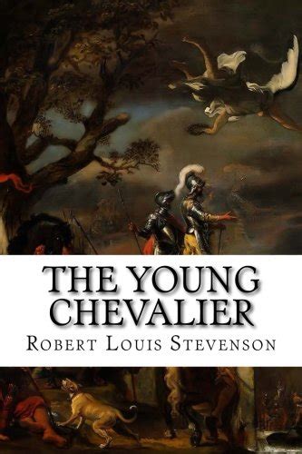 young chevalier robert louis stevenson Doc