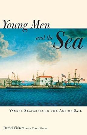 young men and the sea yankee seafarers in the age of sail Reader