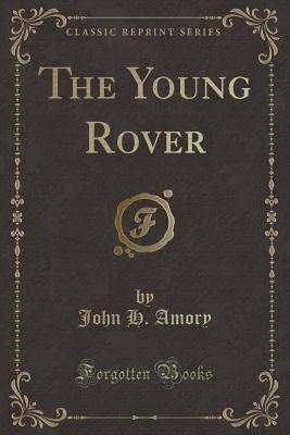 young rover john h amory Reader