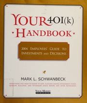 your 401k handbook 2004 employees guide to investments Kindle Editon