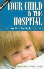 your child in the hospital a practical guide for parents Reader