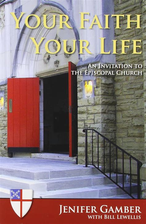 your faith your life an invitation to the episcopal church Epub