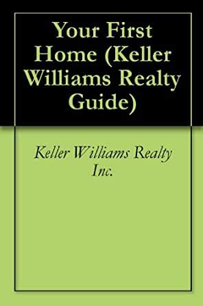your first home keller williams realty guide book 1 Epub