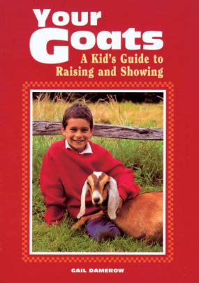 your goats a kids guide to raising and showing Kindle Editon