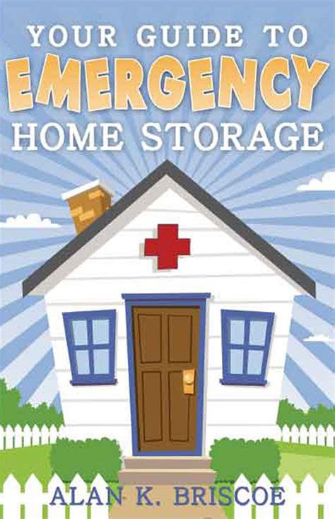 your guide to emergency home storage your guide to emergency home storage Epub