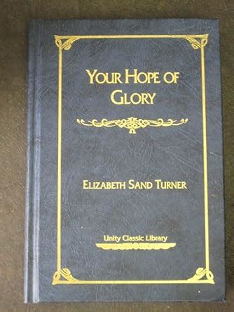 your hope of glory unity classic library Kindle Editon