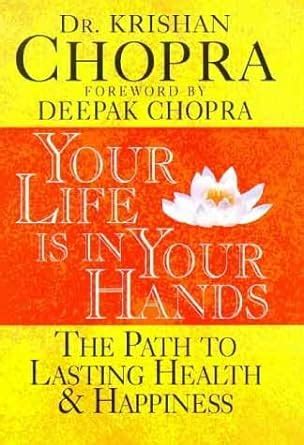 your life is in your hands the path to lasting health and happiness Epub