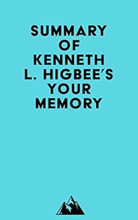 your memory by kenneth l higbee Ebook Doc