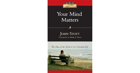 your mind matters the place of the mind in the christian life Reader