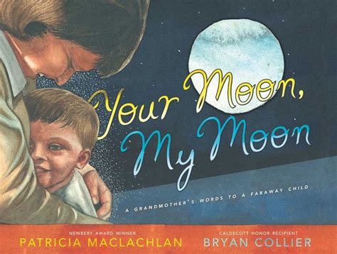 your moon my moon a grandmothers words to a faraway child Reader