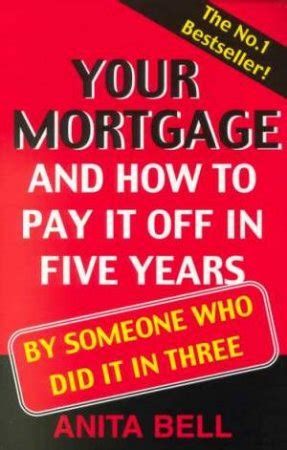 your mortgage and how to pay it off in 5 years by someone who did it in 3 paperback PDF