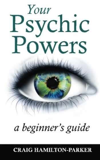 your psychic powers a beginners guide Reader