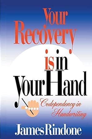 your recovery is in your hand codependency in handwriting Reader