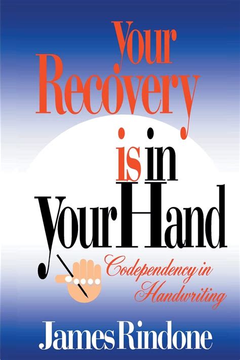 your recovery is in your hand codependency in handwriting Reader