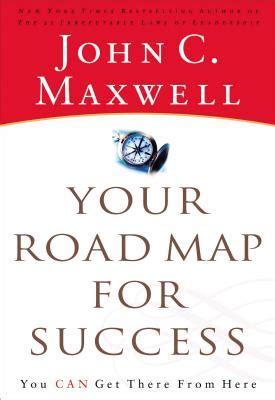 your road map for success you can get there from here PDF