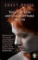 your sad eyes and unforgettable mouth Epub