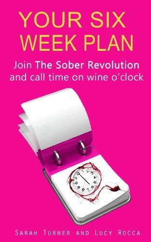 your six week plan join the sober revolution and call time on wine oclock PDF