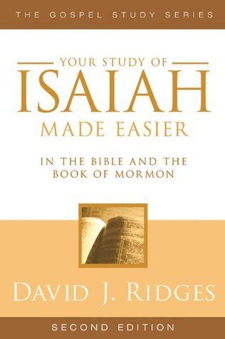 your study of isaiah made easier in the bible and the book of mormon in the bible and book of mormon gospel Kindle Editon