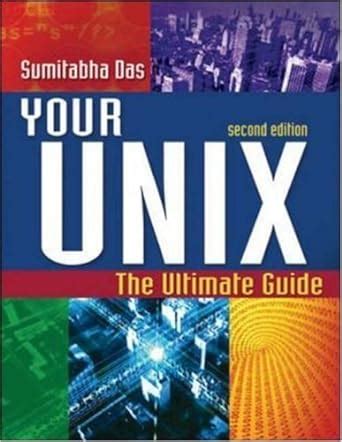 your unix the ultimate guide sumitabha das tmh 2nd edition Reader